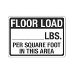 Floor Load __Lbs. Per Square Ft. In This Area Sign